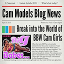 Break Into The World Of BBW Cam Girls